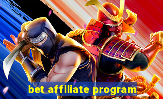 bet affiliate program